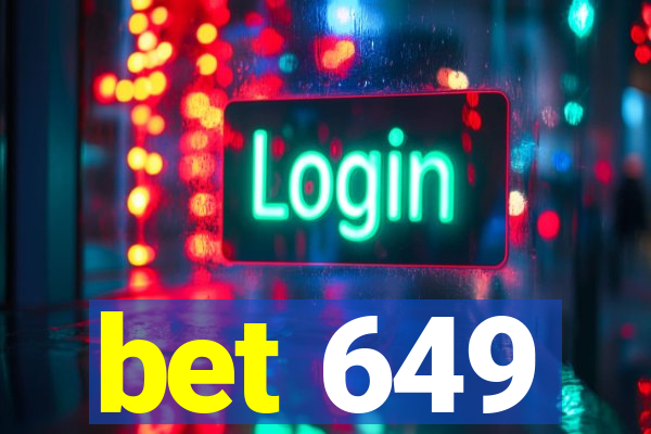 bet 649